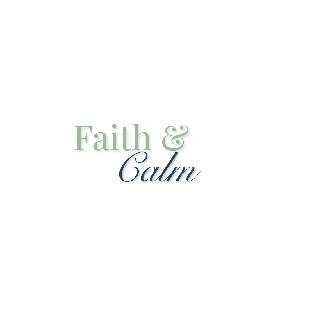 faith and calm